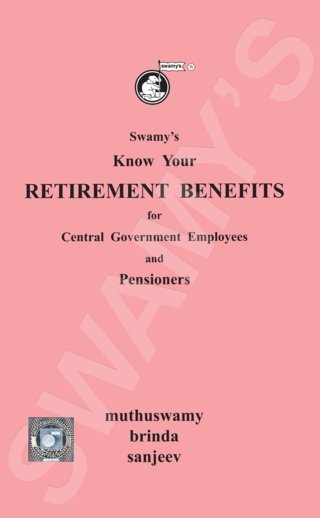 Swamys-Pensioners-Companion-Know-Your-Retirement-Benefits-for-Central-Government-Employees-and-Pensioners